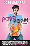 Porn Again: A Memoir by