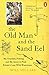 The Old Man and the Sand Eel by 