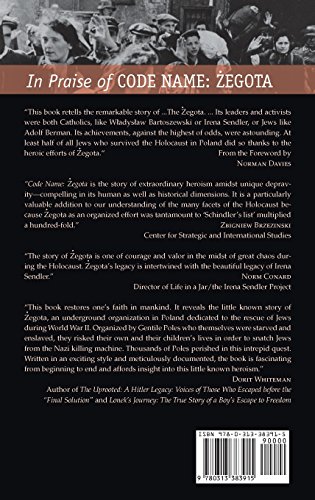 Code Name: Zegota: Rescuing Jews in Occupied Poland, 1942-1945: The Most Dangerous Conspiracy in Wartime Europe