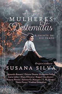 Livro Antologia Mulheres Destemidas