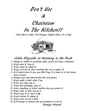Don't Use A Chainsaw In The Kitchen: Cabin Etiquette or Harmony In The Bush (Volume 1)