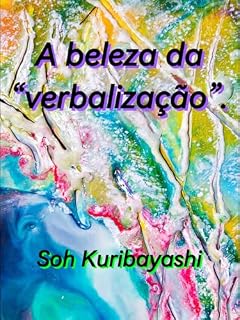 Livro A beleza da “verbalização”: Ir além do significado, deixando ressonância
