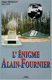 L' énigme Alain-Fournier
