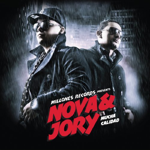 02.Nova & Jory - MUCHA CALIDAD - Zortam Music