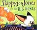 Skippyjon Jones and the Big Bones
