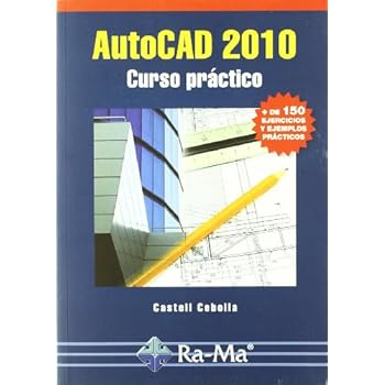 AutoCAD 2010. Curso práctico
