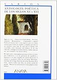 Image de Antologia poetica de los siglos XV y XVI / Poetic Anthology of the XV and XVI Centuries (Biblioteca Didactica Anaya) (Spanish Edition)