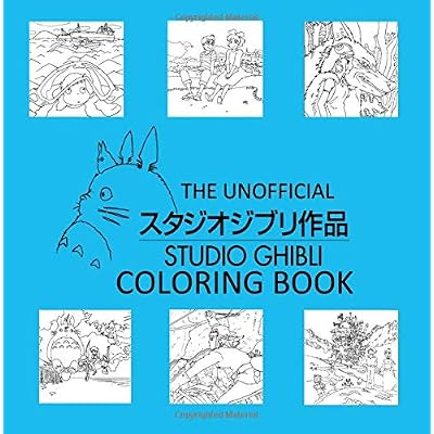The Unofficial Studio Ghibli Coloring Book Paperback &ndash; August 19, 2018