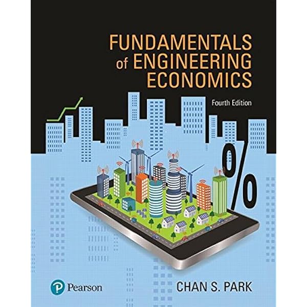 Fundamentals Of Engineering Economics Plus Mylab Engineering With Pearson Etext Access Card Package What S New In Engineering Park Chan 9780134872759 Books