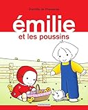 Émilie (Tome 18) - Émilie et les poussins: Emilie (French Edition) by 