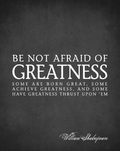 Keep Calm Collection Be Not Afraid of Greatness (William Shakespeare Quote), Premium Wall Decal