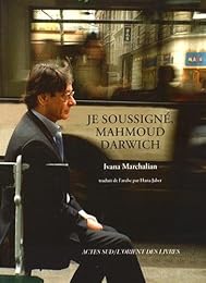 Je soussigné, Mahmoud Darwich