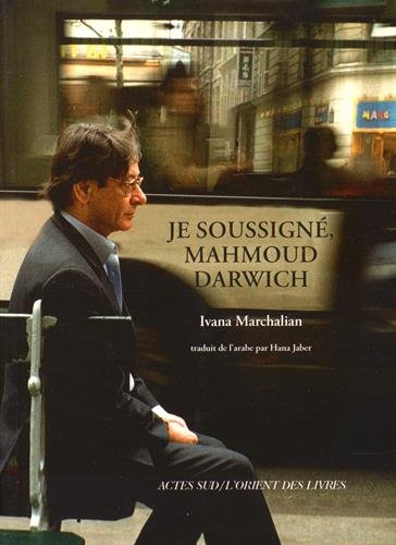 Je soussigné, Mahmoud Darwich