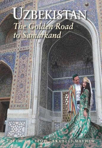Uzbekistan: The Golden Road To Samarkand (Eighth Edition) (Odyssey