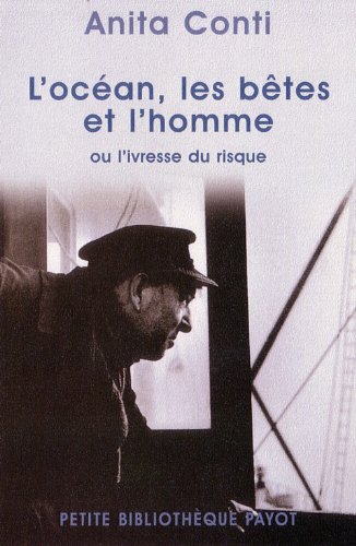 L' océan, les bêtes et l'homme ou L'ivresse du risque