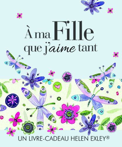 À ma fille que j'aime tant