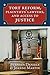 Tort Reform, Plaintiffs' Lawyers, and Access to Justice