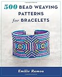 500 Bead Weaving Patterns for Bracelets by Emilie Ramon