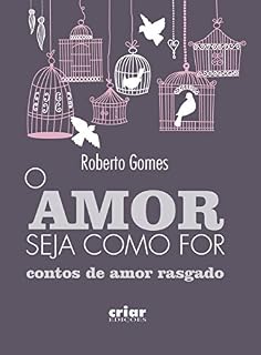 Livro O Amor seja como for