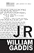 J R (American Literature (Dalkey Archive))
