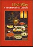 Lily's way: Scrutable Chinese cooking by 