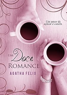 Livro Um Doce Romance: Um Amor De Canela e Açúcar