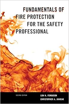 Fundamentals of Fire Protection for the Safety Professional