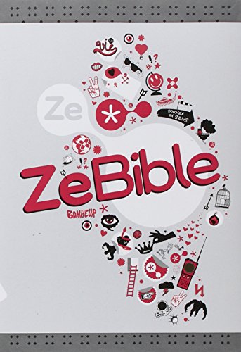ZE BIBLE (French Edition) by Société biblique française