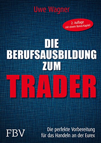 Die Berufsausbildung Zum Trader Die Perfekte Vorbereitung - 