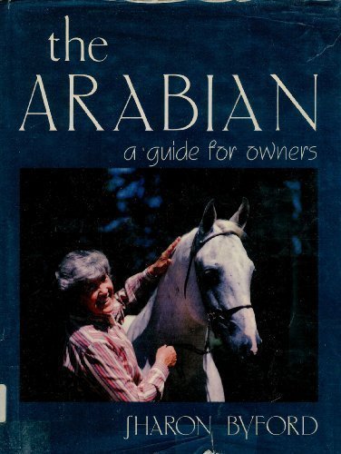 The Arabian: A Guide for Owners