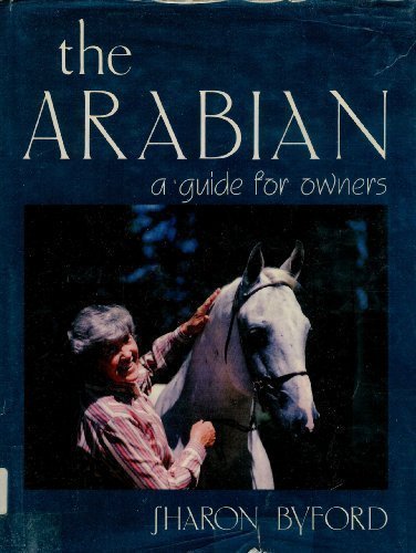 The Arabian: A Guide for Owners