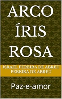 Livro Arco Íris Rosa Prêmio Kindles : Paz-e-amor O Poder da Memória Prêmio Kindles