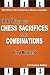 1001 Winning Chess Sacrifices and Combinations, 21st Century Edition (Fred Reinfeld Chess Classics) by Fred Reinfeld, Bruce Alberston