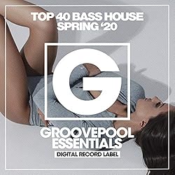 Top 40 Bass House