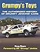 Grumpy's Toys: The Authorized History of Grumpy Jenkins' Cars