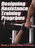 Designing Resistance Training Programs - 3rd by Steven Fleck, William Kraemer