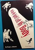 Paperback The Day My Spirit Left My Body Book