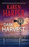 Dark Harvest (A Maplecreek Amish Novel) by