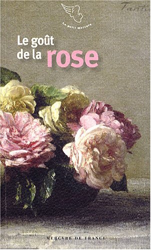 Le  goût de la rose
