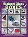 Patterns for Stained Glass Boxes by 