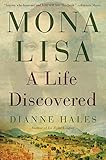 Mona Lisa: A Life Discovered