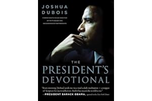The President's Devotional: The Daily Readings That Inspired President Obama – A Devotional of Scripture, Prayer, and Reflect