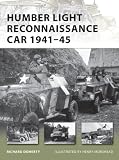 Humber Light Reconnaissance Car 1941-45 (New Vanguard Book 177) by Richard Doherty, Henry Morshead