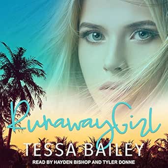 Amazon Com Runaway Girl Audible Audio Edition Tessa Bailey