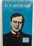 D.P. Moran (Life and times series) by
