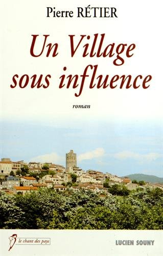 Un  village sous influence