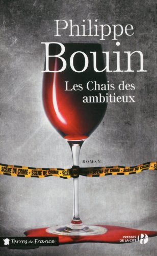 Les  chais des ambitieux