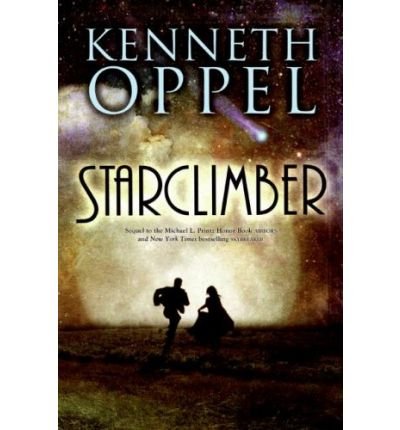 [ { STARCLIMBER } ] by Oppel, Kenneth (AUTHOR) Feb-24-2009 [ Hardcover ]