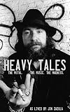 Heavy Tales: The Metal. The Music. The Madness. As lived by Jon Zazula by Jon Zazula, Chuck Billy