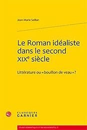 Le  roman idéaliste dans le second XIXe siècle